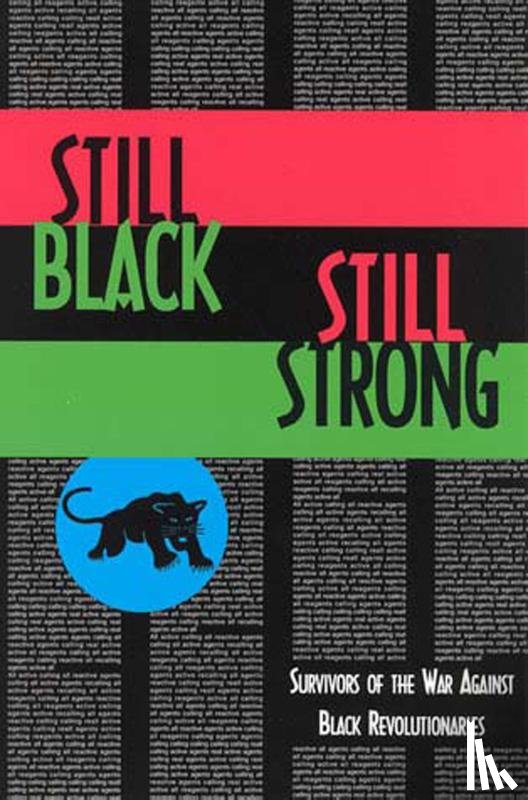 Wahad, Dhoruba Bin, Shakur, Assata, Abu-Jamal, Mumia - Still Black, Still Strong