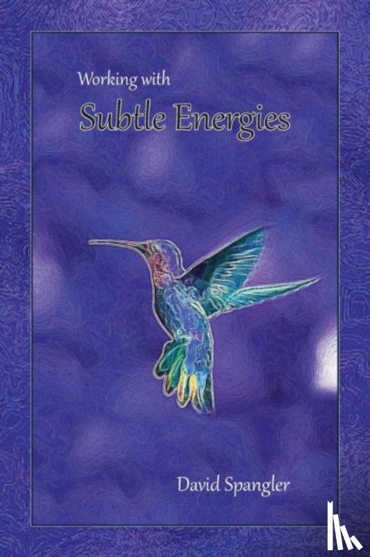 Spangler, David - Working With Subtle Energies