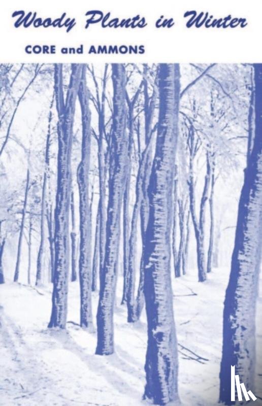 Core, Earl L., Ammons, Nelle P. - Woody Plants in Winter