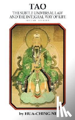 Ni, Hua-Ching - Tao: The Subtle Universal Law and the Integral Way of Life