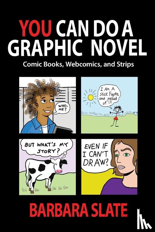 Slate, Barbara - You Can Do a Graphic Novel