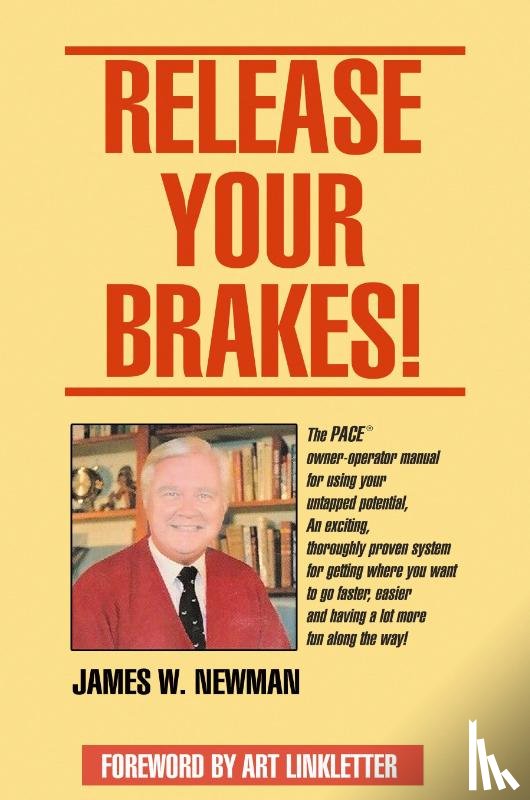 Newman, Jim W - Release Your Brakes!