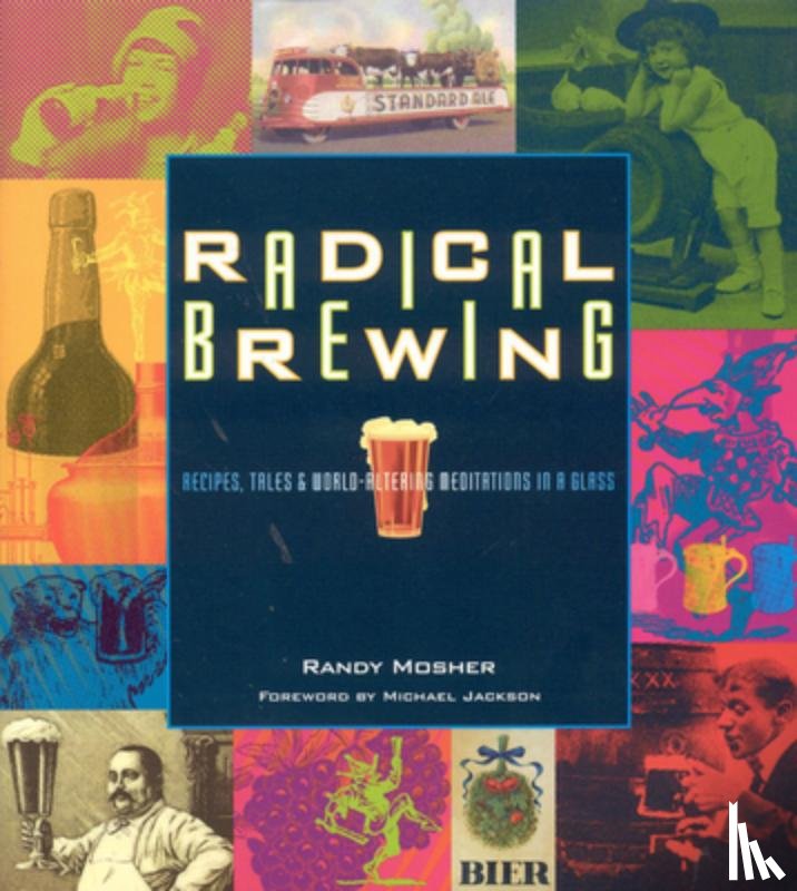 Mosher, Randy - Radical Brewing