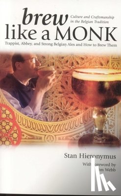 Stan Hieronymus - Brew Like a Monk
