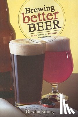 Strong, Gordon - Brewing Better Beer