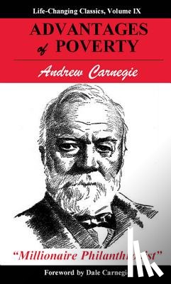 Carnegie, Andrew - Advantages of Poverty