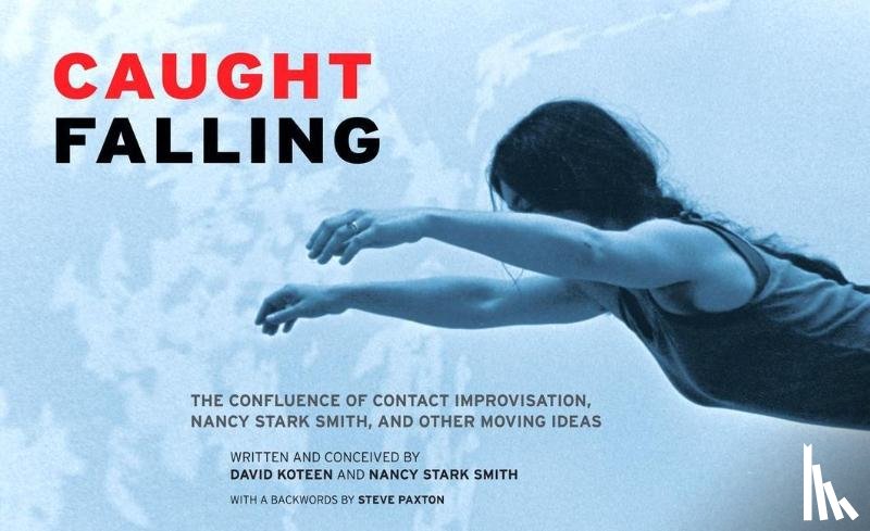 Koteen, David, Smith, Nancy Stark - Caught Falling