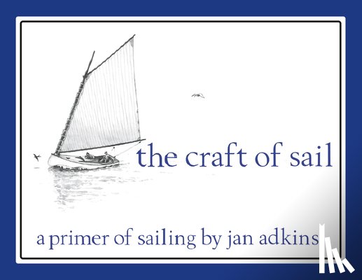 Adkins Jan - The Craft of Sail