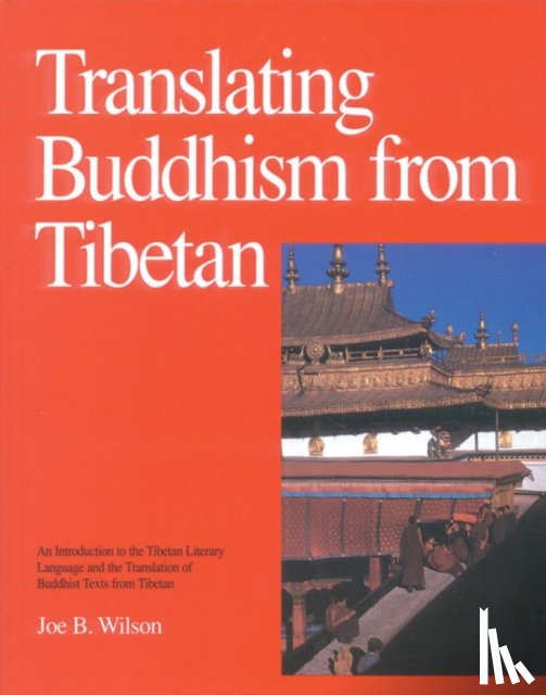 Wilson, Joe B. - Translating Buddhism from Tibetan