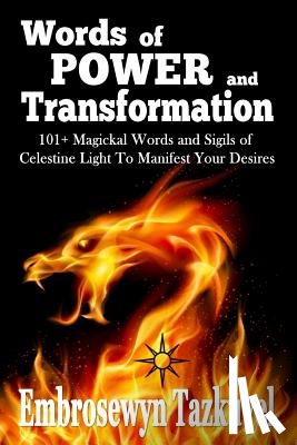 Tazkuvel, Embrosewyn - WORDS OF POWER & TRANSFORMATIO