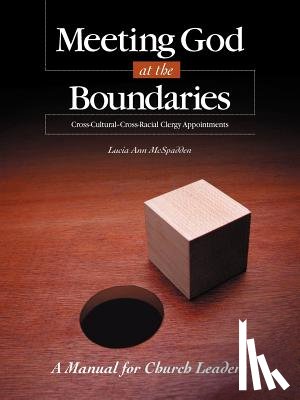 McSpadden, Lucia Ann - Meeting God at the Boundaries: A Manual for Church Leaders