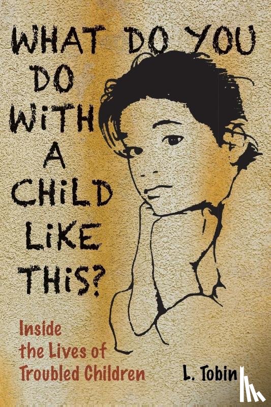 Tobin, L. - What Do You Do with a Child...