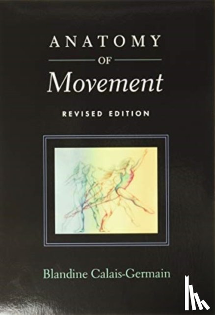 Calais-Germain, Blandine - Anatomy of Movement