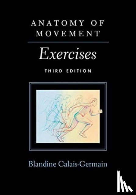 Calais-Germain, Blandine - Anatomy of Movement