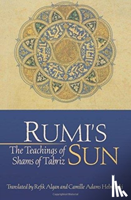 Shams of Tabriz - Rumi's Sun