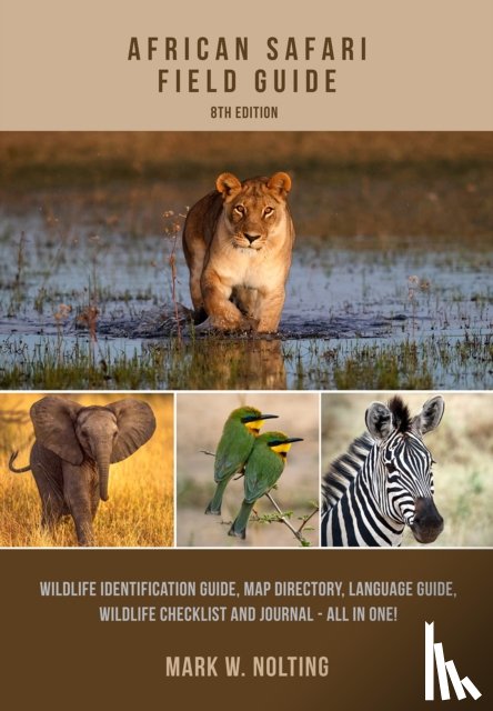 Nolting, Mark W. - African Safari Field Guide