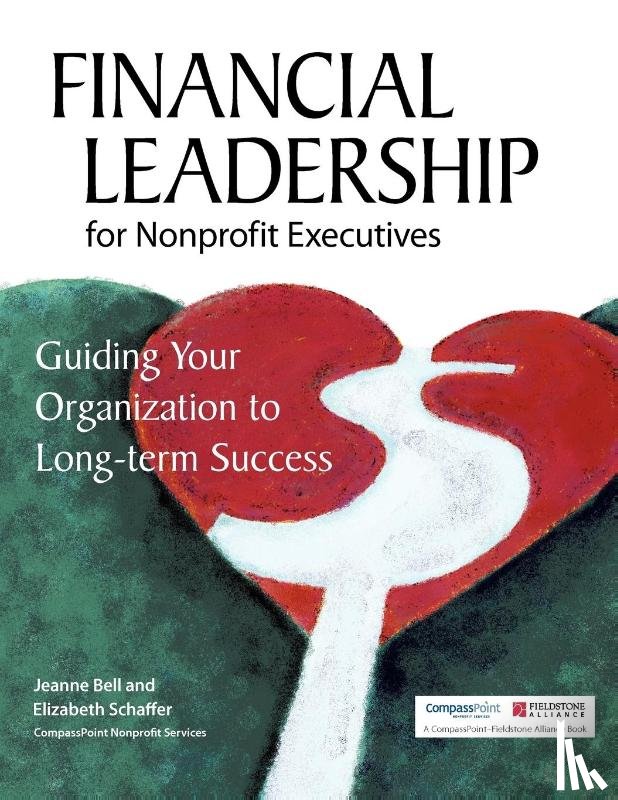 Bell, Jeanne, Schaffer, Elizabeth - Financial Leadership for Nonprofit Executives