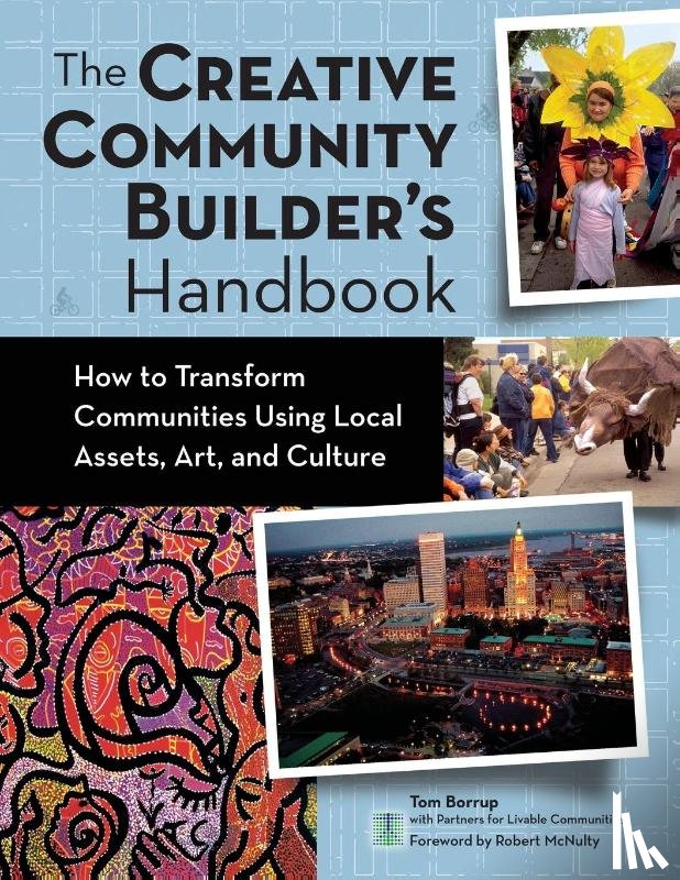 Borrup, Tom - The Creative Community Builder's Handbook