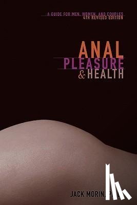 Morin Ph D, Jack - Morin Ph D, J: Anal Pleasure and Health