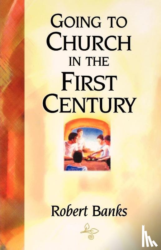 Banks, R. - Going to Church in the First Century