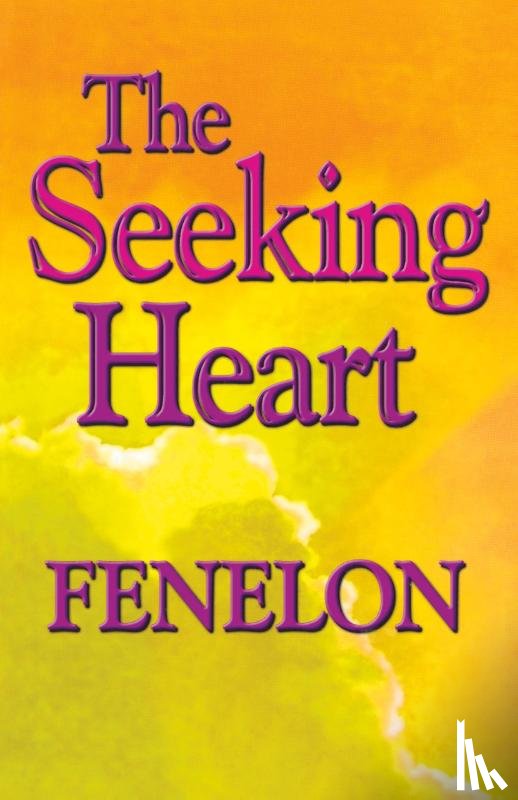 Fenelon - The Seeking Heart