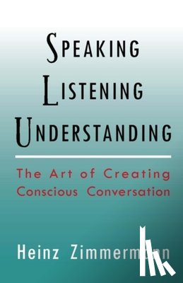 Zimmermann, Heinz - Speaking, Listening, Understanding