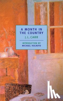 Carr, J. L., Holroyd, Michael - MONTH IN THE COUNTRY