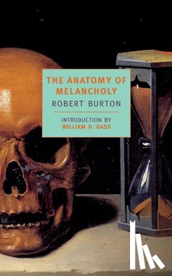 Burton, Robert - The Anatomy Of Melancholy