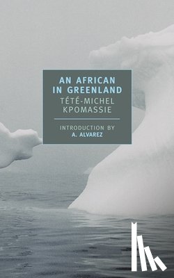 Kpomassie, Tété-Michel, Alvarez, A. - AFRICAN IN GREENLAND