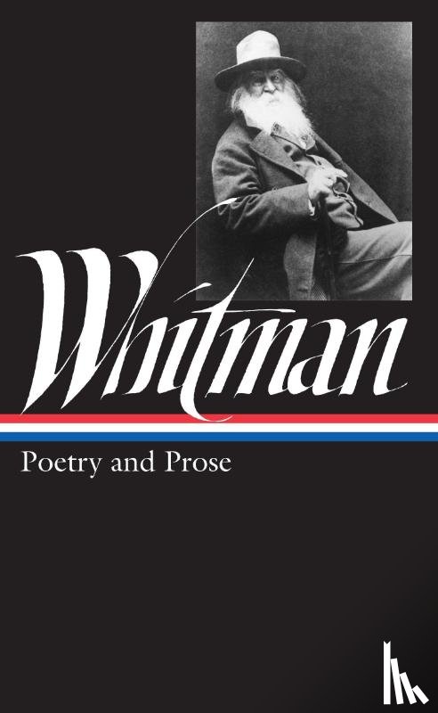 Whitman, Walt - Walt Whitman: Poetry and Prose (LOA #3)