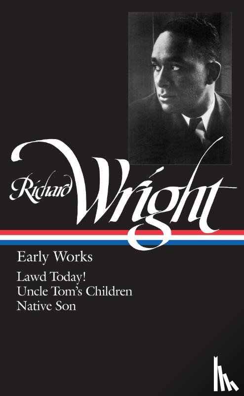 Wright, Richard - Richard Wright: Early Works (LOA #55)