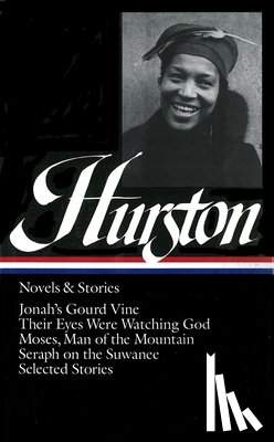 Hurston, Zora Neale - Zora Neale Hurston: Novels & Stories (LOA #74)