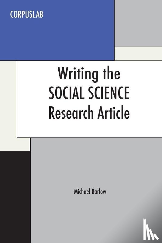 Barlow, Michael - Writing the Social Science Research Article