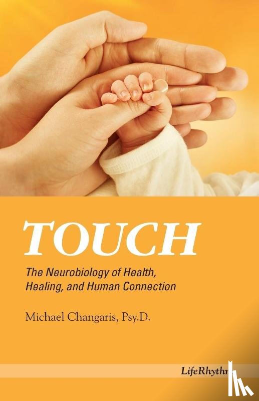 Changaris, Psy. D. Michael - Touch