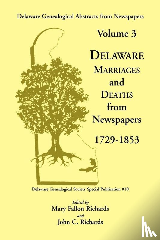 Richards, Mary Fallon, Richards, John C - Delaware Genealogical Abstracts from Newspapers. Volume 3