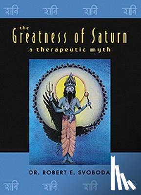 Svoboda, Robert - GREATNESS OF SATURN A THERAPEU