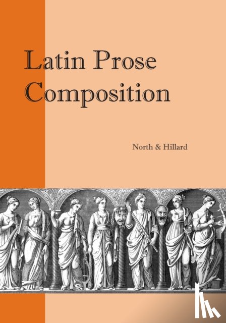 North, M. A., Hillard, A. E. - Latin Prose Composition