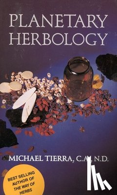 Tierra, Michael - Planetary Herbology