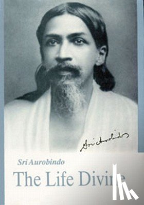 Aurobindo - LIFE DIVINE