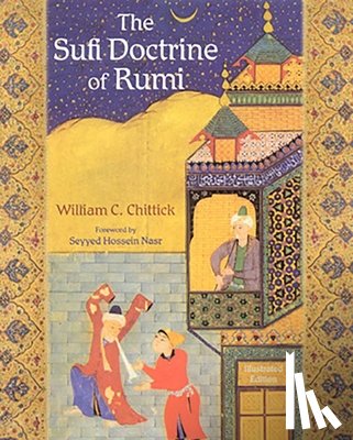 Chittick, William - The Sufi Doctrine of Rumi