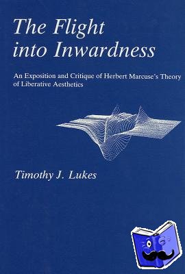 Lukes, Timothy J. - Flight Into Inwardness