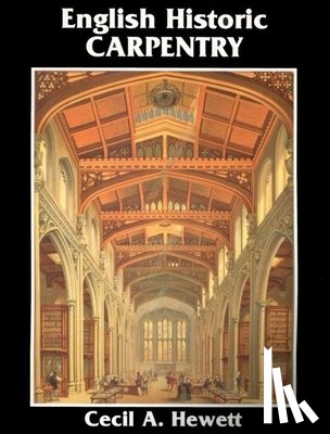Hewett, Cecil A. - English Historic Carpentry