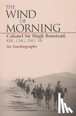 Sir Hugh Boustead - Wind of Morning: An Autobiography