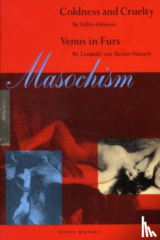 Deleuze, Gilles, Sacher-Masoch, Leopold von - Masochism