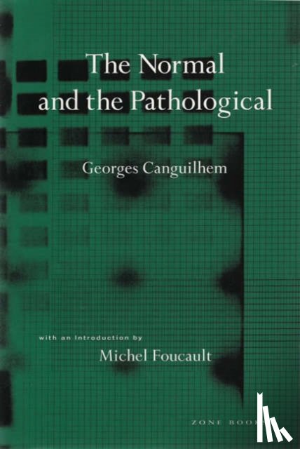 Canguilhem, Georges - The Normal and the Pathological