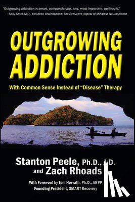 Peele, Stanton, Rhoads, Zach - Outgrowing Addiction