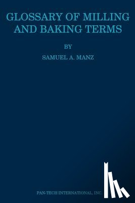 Matz, Samuel A. - Glossary of Milling and Baking Terms
