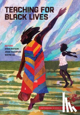 Watson, Dyan - Teaching for Black Lives