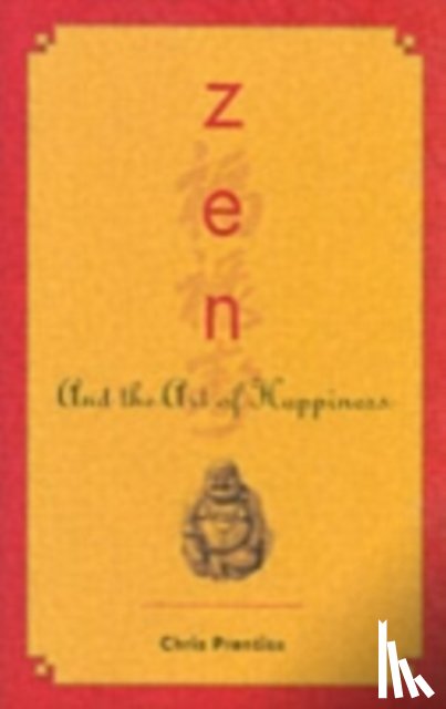 Prentiss, Chris - ZEN and the Art of Happiness