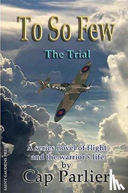 Parlier, Cap - To So Few -The Trial